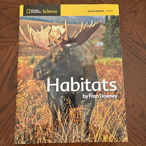 National Geographic Other - National Geographic Science: Habitats Big Ideas Big Book Classroom Teacher Group